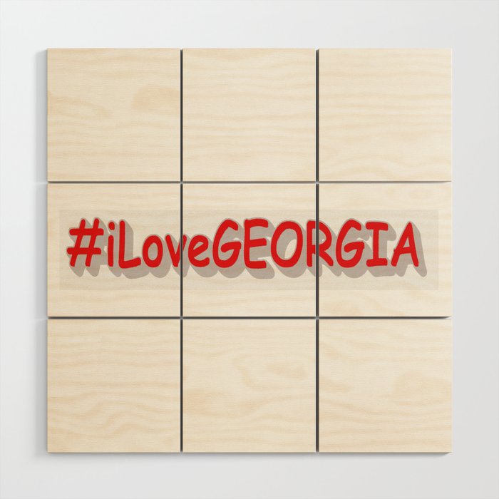 "#iLoveGEORGIA " Cute Design. Buy Now Wood Wall Art