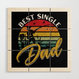 Best single dad fishing retro Fathers day 2022 Wood Wall Art