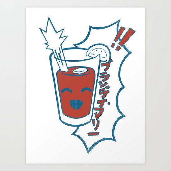 Hi Hi Bloody Mary Time! Art Print
