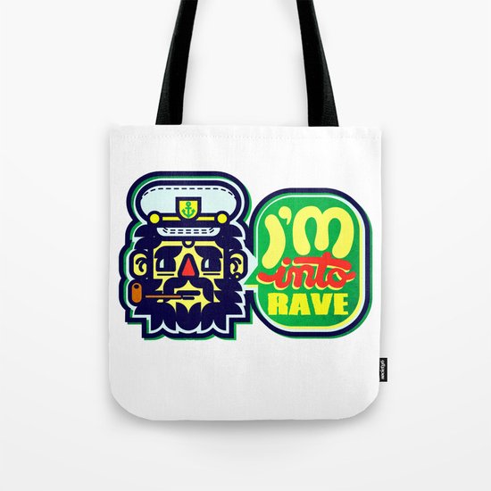 I'm Into Rave Tote Bag