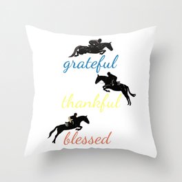 Grateful Thankful Blessed Horse Jumping Throw Pillow