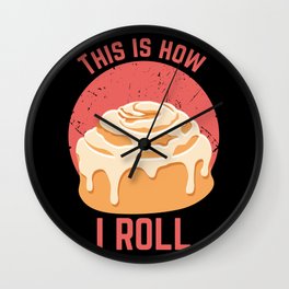 Cinnamon Cinammon Roll design I Funny biscuits Cookies Tee Wall Clock