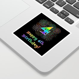 [ Thumbnail: 4th Birthday - Fun Rainbow Spectrum Gradient Pattern Text, Bursting Fireworks Inspired Background Sticker ]