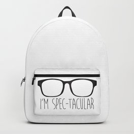 I'm Spec-tacular Backpack | Hipster, Teacher, Teachers, Pun, Spec, Glasses, Funny, Teachergift, Mug, Nerdy 