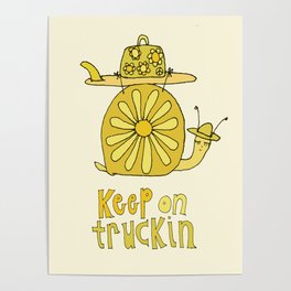 keep on truckin surfy snail // retro surf art by surfy birdy Poster