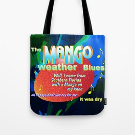 MANGO WEATHER BLUES Tote Bag
