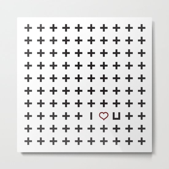 Plus i love you Metal Print