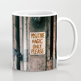Positive Magic Only Please (color) Coffee Mug