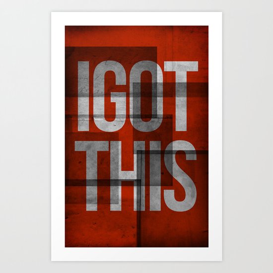 i got this Art Print