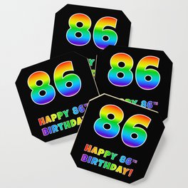 [ Thumbnail: HAPPY 86TH BIRTHDAY - Multicolored Rainbow Spectrum Gradient Coaster ]