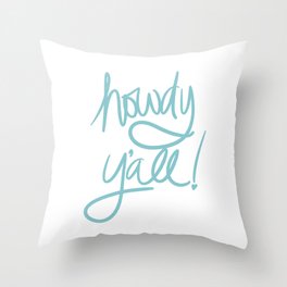 Howdy Y'all Throw Pillow