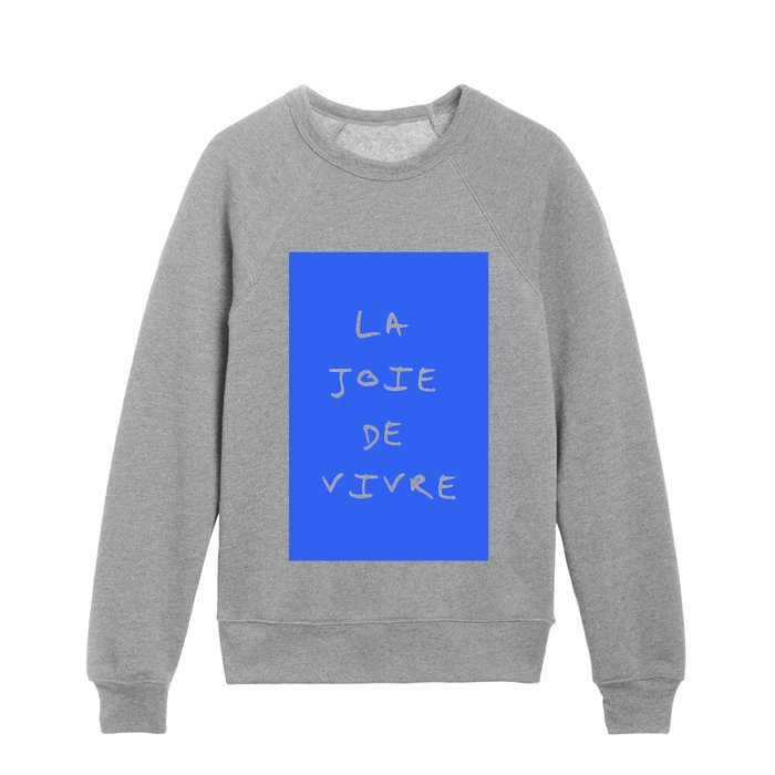 La joie de vivre Kids Crewneck