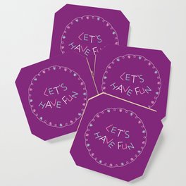 Let's Have Fun (purple) Coaster