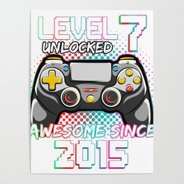 LEVEL 7 UNLOCKED AWESOME SINCE 2015 HAPPY BIRTHDAY FOR MEN, BOYs, SON, KIDs Poster