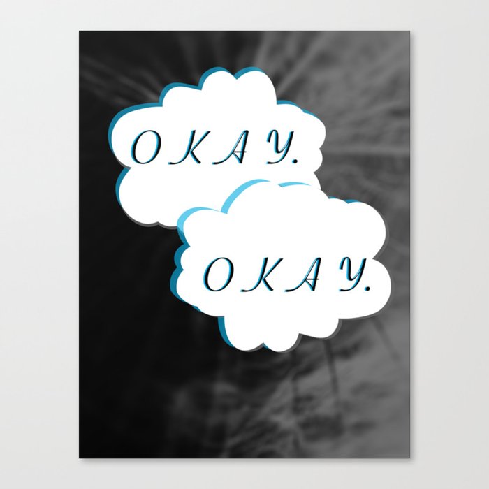 The Fault in Our Stars- Okay Design Canvas Print