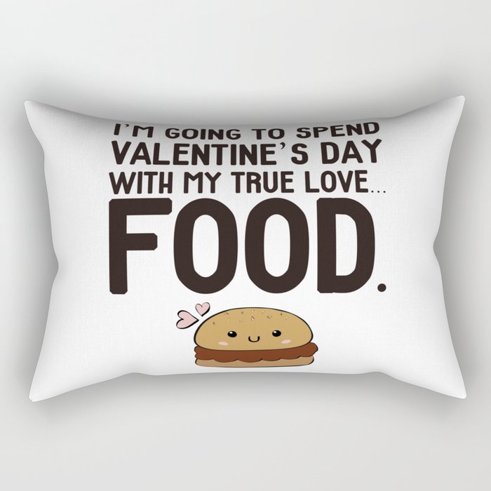 True love... Food! Rectangular Pillow