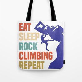 Eat Sleep Rock Climbing Repeat Tote Bag