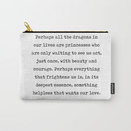 Beauty, Courage and Love - Rainer Maria Rilke Quote - Typewriter Print 1 Carry-All Pouch