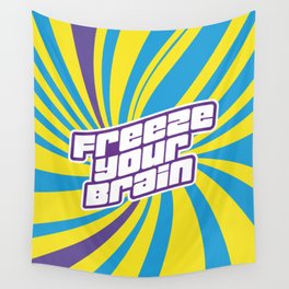 Freeze Your Brain - Heathers the Musical Wall Tapestry