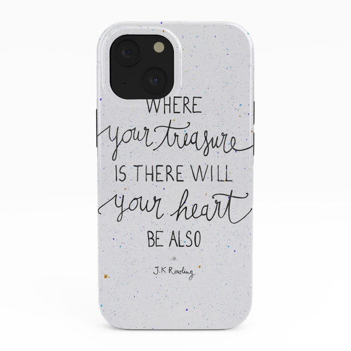 Where your treasure is, there will your heart be also iPhone Case by  Earthlightened