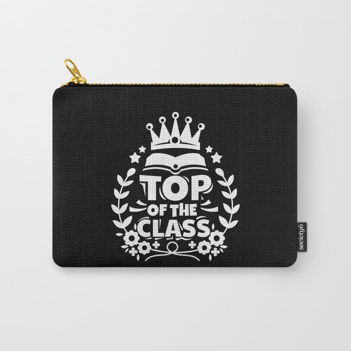 Top Of The Class Crown Winner Student School Carry-All Pouch