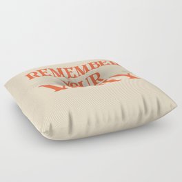 Remember your why quote Floor Pillow