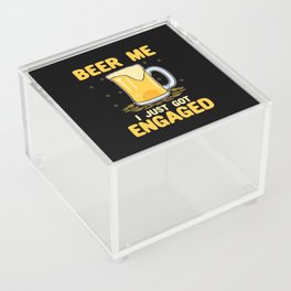 Beer Me I Just Got Engaged Acrylic Box