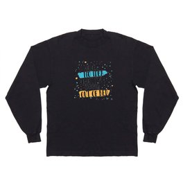 I Have No Idea What I'm Doing Out of Bed Long Sleeve T-shirt