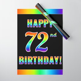 [ Thumbnail: Fun, Colorful, Rainbow Spectrum “HAPPY 72nd BIRTHDAY!” Wrapping Paper ]