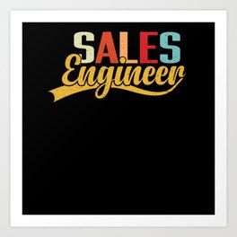 Sales Engineer Gifts Art Print | Graphicdesign, Tech Birthday Gift, Tech Sayings, Tech Quote, Tech Gift Idea, Sales Engineer, Gift For Tech, Tech, Tech Gift, Engineer 