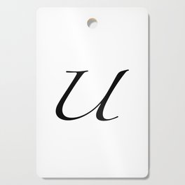 The Letter 'U' (Black Text with White Background) Cutting Board