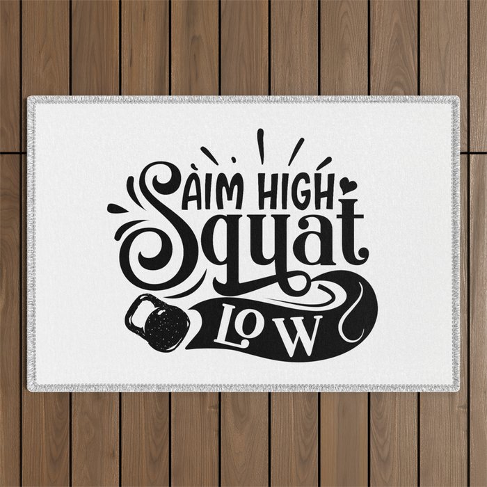 Aim High Squat Low Motivational Leg Day Quote Outdoor Rug