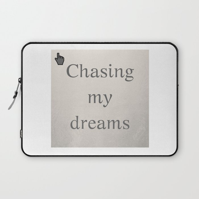 Chasing my dreams | Persiguiendo mis sueños Laptop Sleeve