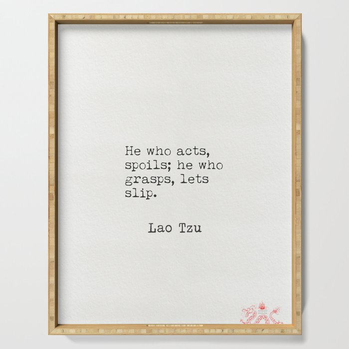 Lao Tzu quotations 5 Serving Tray