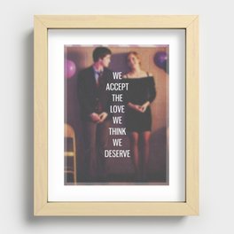 The Perks of Being a Wallflower - "We Accept The Love We Think We Deserve" Recessed Framed Print
