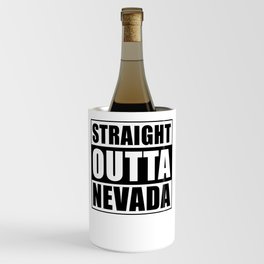 Straight Outta Nevada Wine Chiller