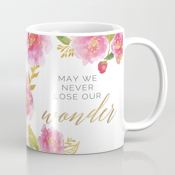 May We Never Lose Our Wonder Coffee Mug