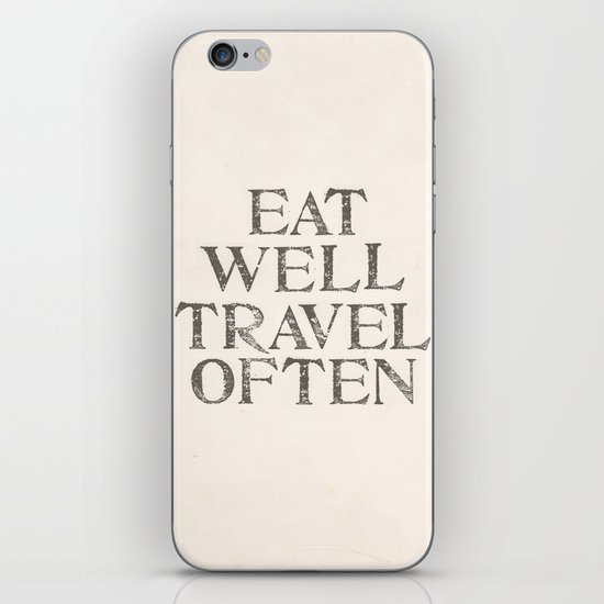 Eat well, Travel often iPhone & iPod Skin
