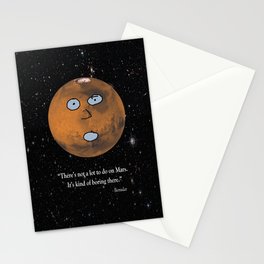 There's Not a Lot to Do on Mars Stationery Cards
