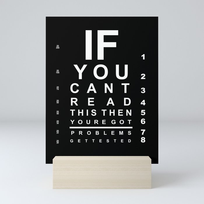 If you can't read this eye test chart Mini Art Print