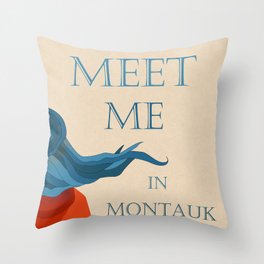 Meet me in montauk Throw Pillow