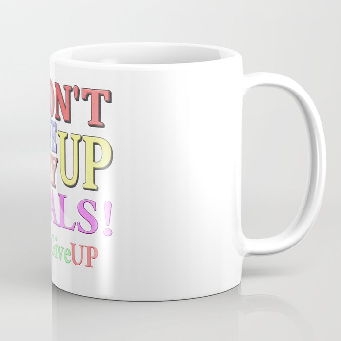 "DON'T GIVE UP" Cute Expression Design. Buy Now Coffee Mug