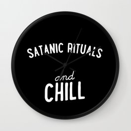 Satanic Rituals and Chill Wall Clock