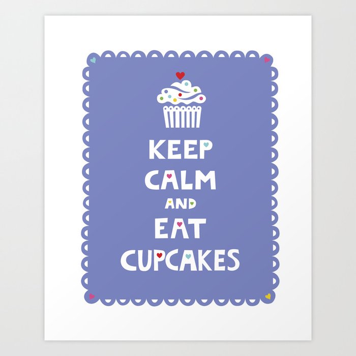 keep calm and eat cupcakes