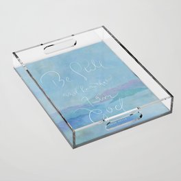 Be Still - Psalm 46:10 / Ocean Acrylic Tray