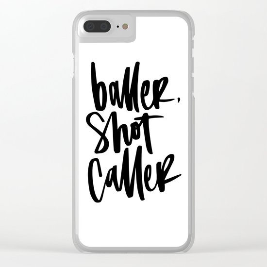 Baller, Shot Caller Hand Lettering Clear iPhone Case