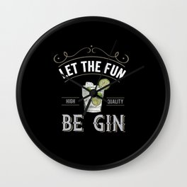 Let The Fun Be Gin Vintage Gin Lovers Wall Clock | Alcohol, Drinking, Gin Pun, Graphicdesign, For Gin Lover, Let The Fun Be Gin, Cocktail, Party Be Gin, Good Times Be Gin, For Gin Drinker 