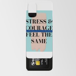 Stress & Courage Feel the Same Android Card Case