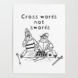 Cross Words Not Swords Poster