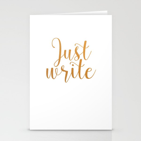 Just write. - Gold Stationery Cards
